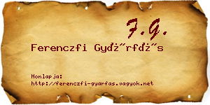 Ferenczfi Gyárfás névjegykártya